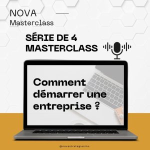Série de 4 masterclass - Comment démarrer une entreprise ?
